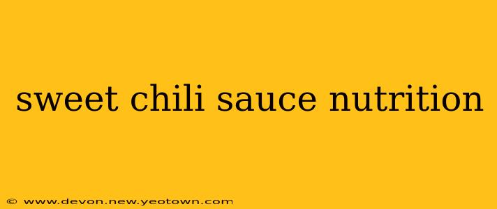 sweet chili sauce nutrition
