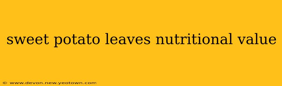 sweet potato leaves nutritional value