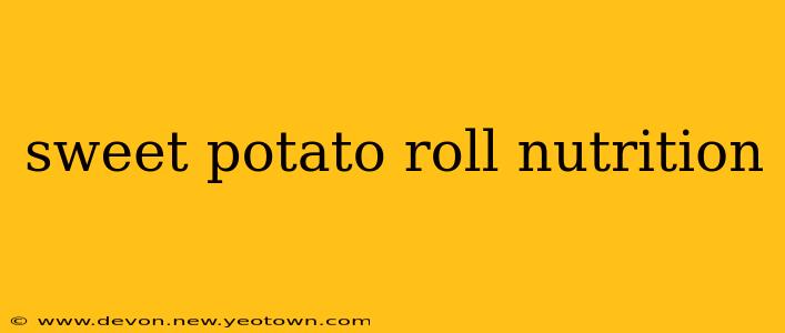 sweet potato roll nutrition