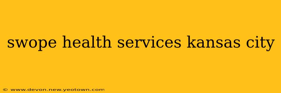 swope health services kansas city