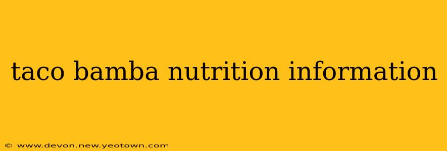 taco bamba nutrition information