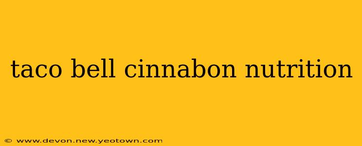 taco bell cinnabon nutrition