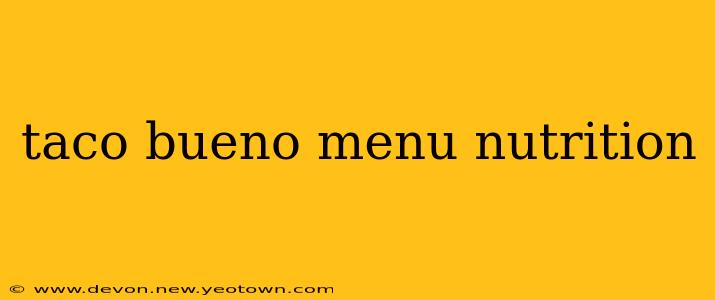 taco bueno menu nutrition