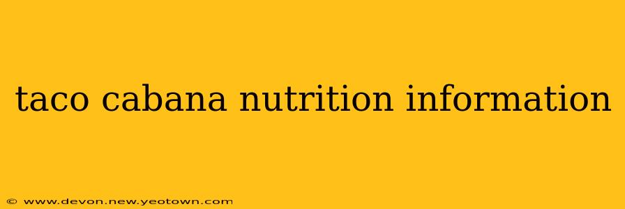 taco cabana nutrition information