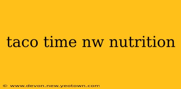 taco time nw nutrition