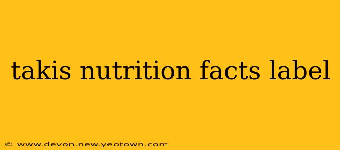 takis nutrition facts label