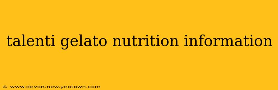 talenti gelato nutrition information