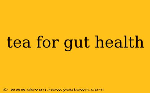 tea for gut health