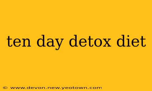 ten day detox diet