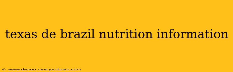texas de brazil nutrition information