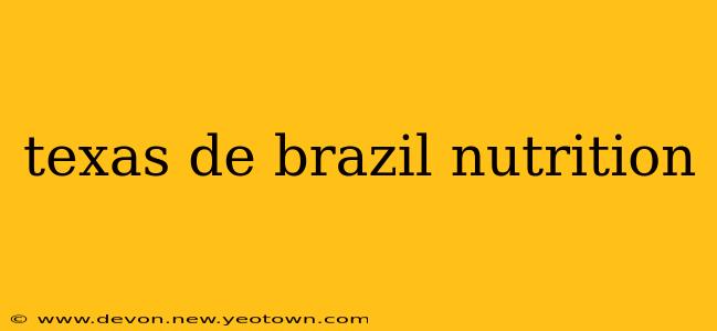texas de brazil nutrition