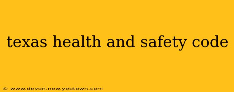 texas health and safety code