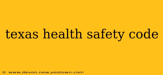 texas health safety code