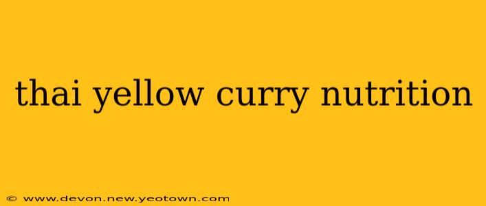 thai yellow curry nutrition