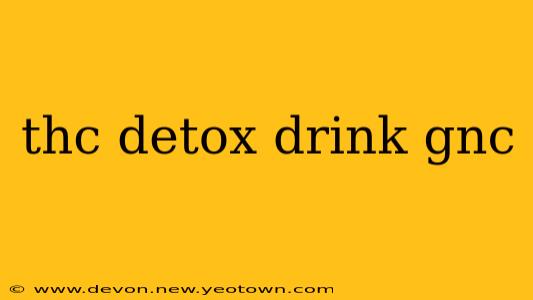 thc detox drink gnc