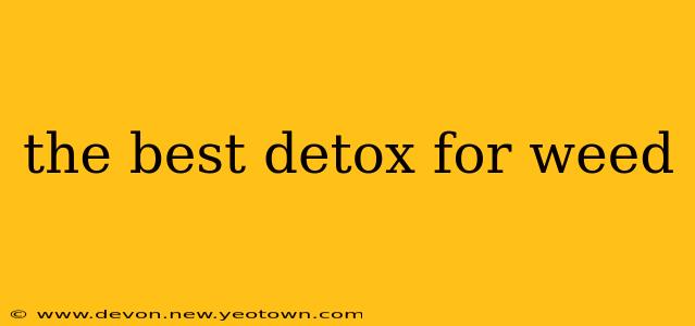 the best detox for weed