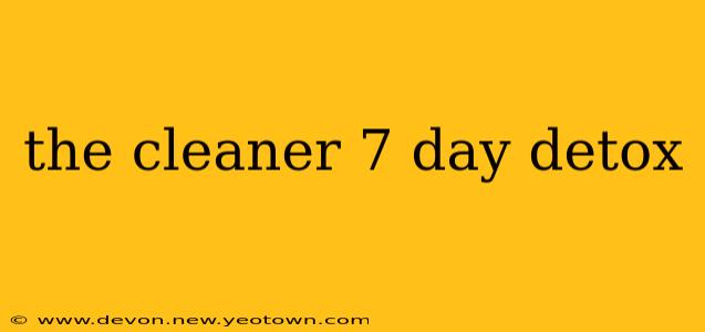 the cleaner 7 day detox