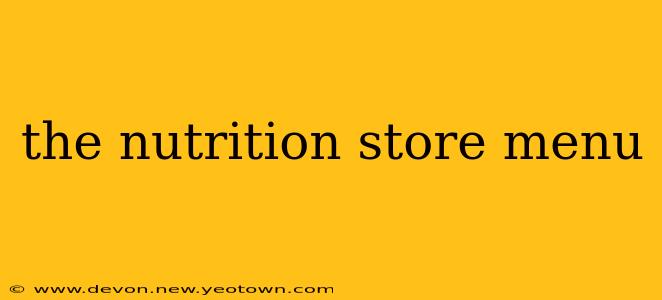 the nutrition store menu