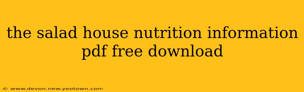 the salad house nutrition information pdf free download