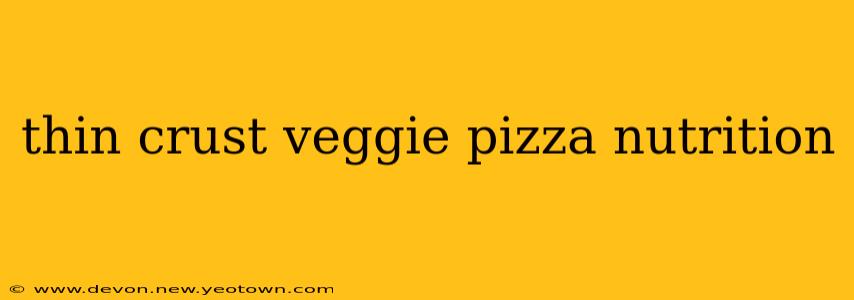 thin crust veggie pizza nutrition