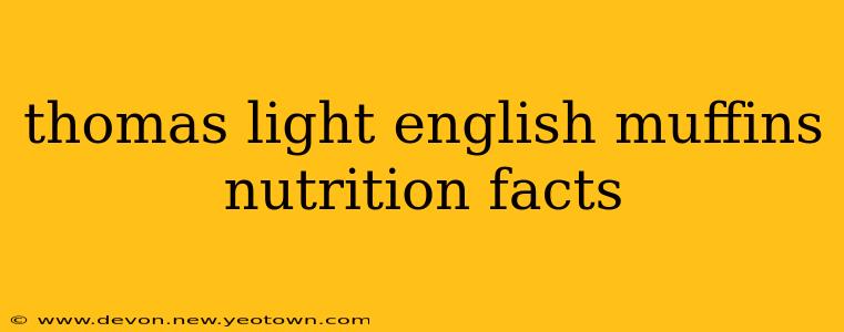thomas light english muffins nutrition facts