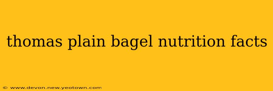 thomas plain bagel nutrition facts