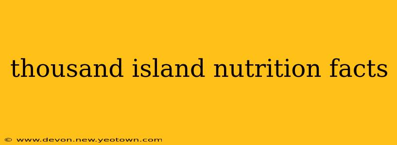 thousand island nutrition facts