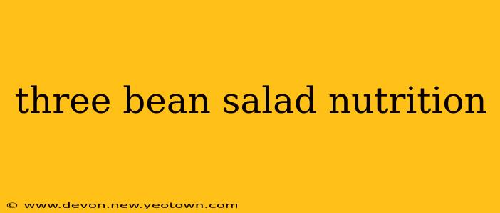 three bean salad nutrition