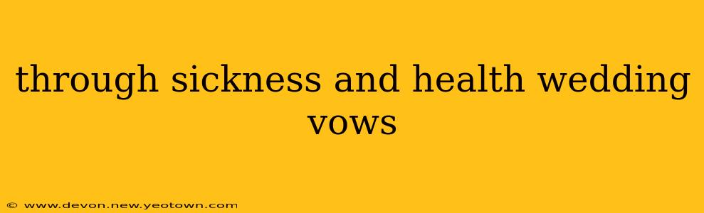 through sickness and health wedding vows