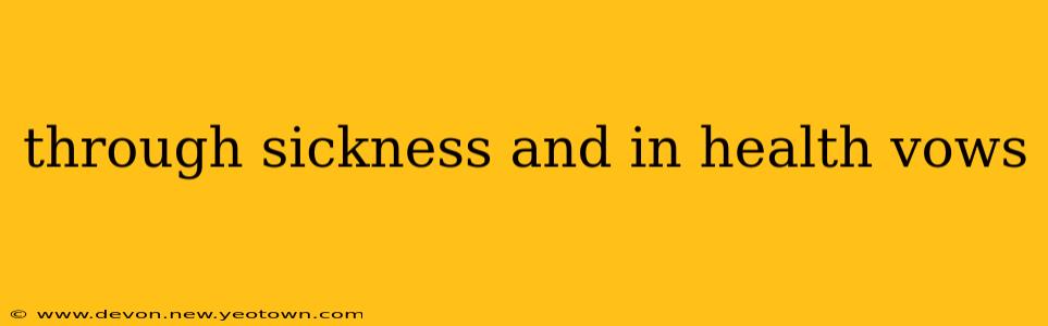 through sickness and in health vows