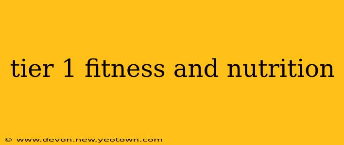 tier 1 fitness and nutrition