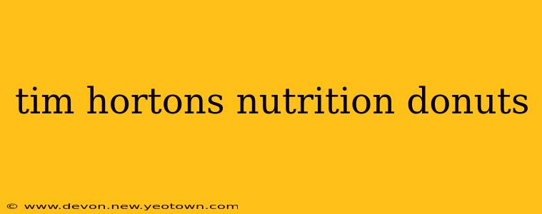 tim hortons nutrition donuts