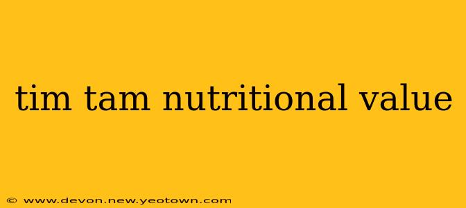 tim tam nutritional value