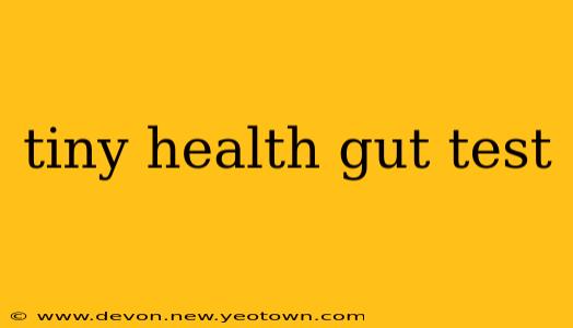 tiny health gut test
