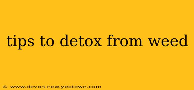 tips to detox from weed