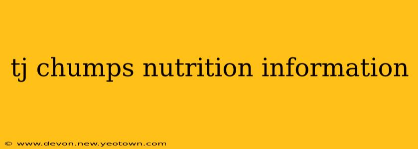 tj chumps nutrition information