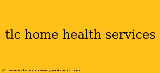tlc home health services
