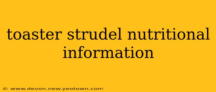 toaster strudel nutritional information