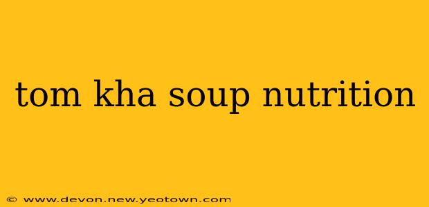 tom kha soup nutrition