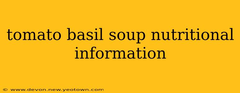 tomato basil soup nutritional information