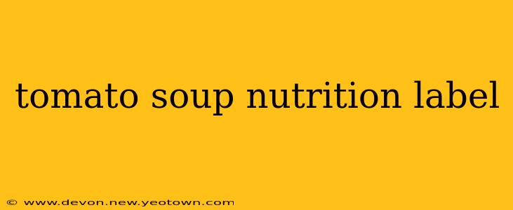tomato soup nutrition label