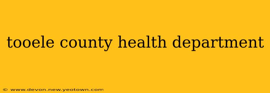 tooele county health department