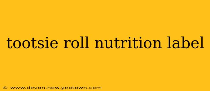 tootsie roll nutrition label