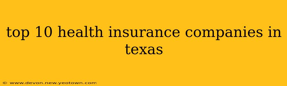 top 10 health insurance companies in texas