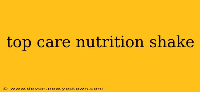 top care nutrition shake
