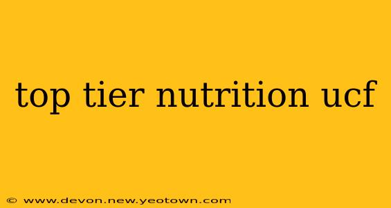 top tier nutrition ucf