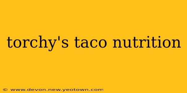 torchy's taco nutrition