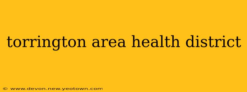 torrington area health district