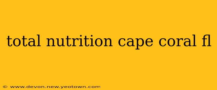 total nutrition cape coral fl