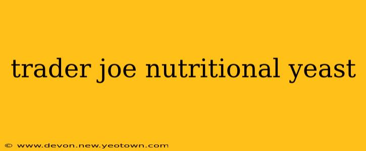 trader joe nutritional yeast